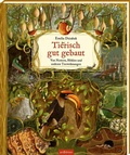 Cover: Tierisch gut gebaut - Von Nestern, H&ouml;hlen und anderen Tierwohnungen - arsEdition