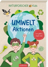 Abbildung von: Naturforscher-Kids - Umwelt-Aktionen - arsEdition