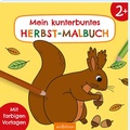 Cover: Malbuch ab 2 - Mein kunterbuntes Herbst-Malbuch - arsEdition