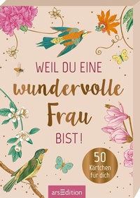 Abbildung von: Weil du eine wundervolle Frau bist! - arsEdition