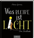 Cover: Was bleibt, ist Licht. Mini-Ausgabe - arsEdition