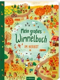 Cover: Mein gro&szlig;es Wimmelbuch - Im Herbst - arsEdition