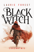 Cover: Black Witch - Erkenntnis - foliant Verlag
