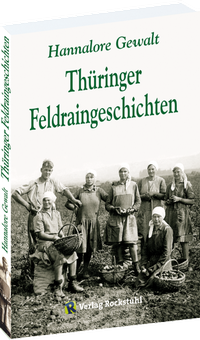 Abbildung von: Thüringer Feldraingeschichten - Verlag Rockstuhl