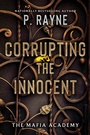 Cover: Corrupting the Innocent - HarperCollins
