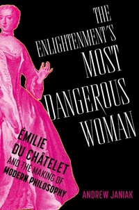 Abbildung von: The Enlightenment's Most Dangerous Woman - Oxford University Press Inc