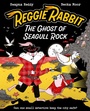 Cover: Reggie Rabbit: The Ghost of Seagull Rock - Oxford University Press