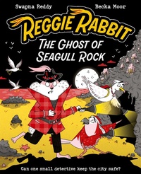 Enlarge image Cover: Reggie Rabbit: The Ghost of Seagull Rock - Oxford University Press