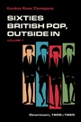 Cover: Sixties British Pop, Outside In - Oxford University Press Inc