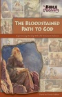Cover: The Bloodstained Path To God - Northwestern Publishing House