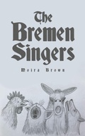 Cover: The Bremen Singers - Austin Macauley Publishers