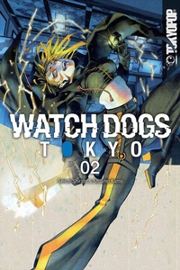 Enlarge image Cover: Watch Dogs Tokyo, Volume 2 - TOKYOPOP