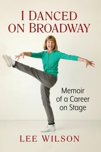 Enlarge image Cover: I Danced on Broadway - McFarland & Co Inc