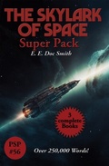 Cover: The Skylark of Space Super Pack - Positronic Publishing