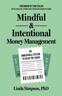 Cover: Mindful and Intentional Money Management - Morgan James Publishing