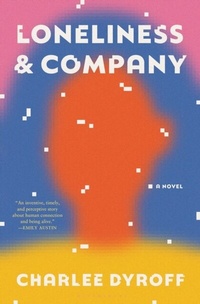 Abbildung von: Loneliness & Company - Bloomsbury Publishing USA
