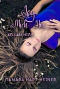 Cover: Leg mich hin (Kellam High) - Tamark Books