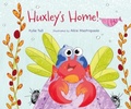 Cover: Huxley's Home - Starfish Bay Children's Books