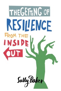 Enlarge image Cover: The Getting of Resilience - Hammersmith Health Books