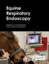 Abbildung von: Equine Respiratory Endoscopy - CABI Publishing