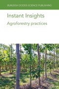 Cover: Instant Insights: Agroforestry Practices - Burleigh Dodds Science Publishing Limited