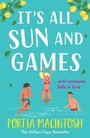 Cover: It's All Sun and Games - Boldwood Books Ltd
