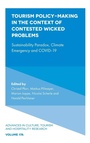 Cover: Tourism Policy-Making in the Context of Contested Wicked Problems - Emerald Publishing Limited