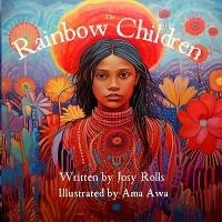 Abbildung von: The Rainbow Children - Independent Publishing Network