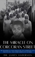 Cover: The Miracle on Corcoran Street - Chosen Pen Publishing LLC