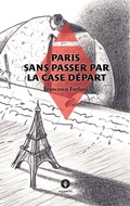 Cover: Paris sans passer par la case d&eacute;part - Ardavena