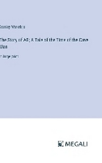 Enlarge image Cover: The Story of AB; A Tale of the Time of the Cave Man - Megali Verlag