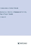 Cover: An Algonquin Maiden; A Romance of the Early Days of Upper Canada - Megali Verlag