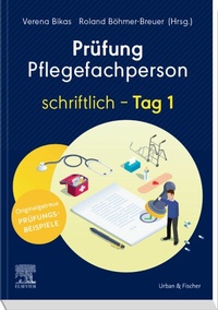 Abbildung von: Prüfung Pflegefachperson Tag 1 schriftlich - Urban & Fischer
