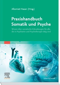 Abbildung von: Praxishandbuch Somatik und Psyche - Urban & Fischer