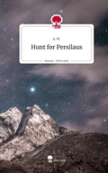 Cover: Hunt for Persilaus. Life is a Story - story.one - story.one publishing