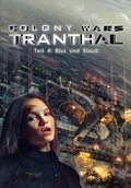 Cover: Blut und Staub (Teil 4: COLONY WARS TRANTHAL - 4-tlg. SciFi-Serie) - neobooks