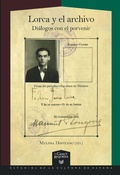 Cover: Lorca y el archivo - Iberoamericana Vervuert