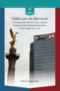 Cover: "Hablo por mi diferencia" : articulaciones del yo en las culturas homosexuales hispanoamericanas de los siglos XX y XXI - Vervuert Verlagsgesellschaft
