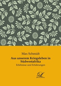 Abbildung von: Aus unserem Kriegsleben in Südwestafrika - Classic Library