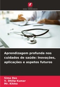 Cover: Aprendizagem profunda nos cuidados de saude - Edicoes Nosso Conhecimento