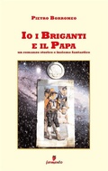 Cover: Io i briganti e il Papa - Fermento