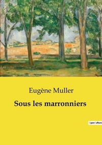 Abbildung von: Sous les marronniers - Culturea