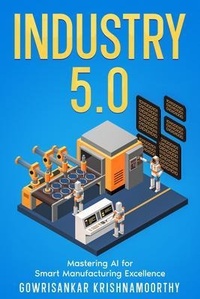 Abbildung von: Industry 5.0 - Gowrisankar Krishnamoorthy