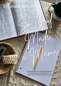 Cover: So God Made a Mama - Elizabeth Johnson