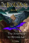 Cover: The Journey to Kroza-Le (The Blood of Magic, #1) - A.D. Harding