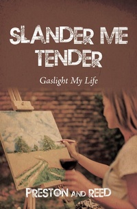 Enlarge image Cover: Slander Me Tender - Xlibris Us