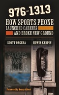 Cover: 976-1313: How Sports Phone Launched Careers and Broke New Ground - Press Pass Chronicles