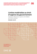 Cover: Limites mat&eacute;rielles au droit d'urgence du gouvernement - Dike Verlag Z&uuml;rich