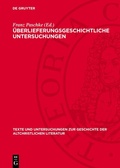 Cover: &Uuml;berlieferungsgeschichtliche Untersuchungen - De Gruyter