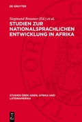 Cover: Studien zur nationalsprachlichen Entwicklung in Afrika - De Gruyter